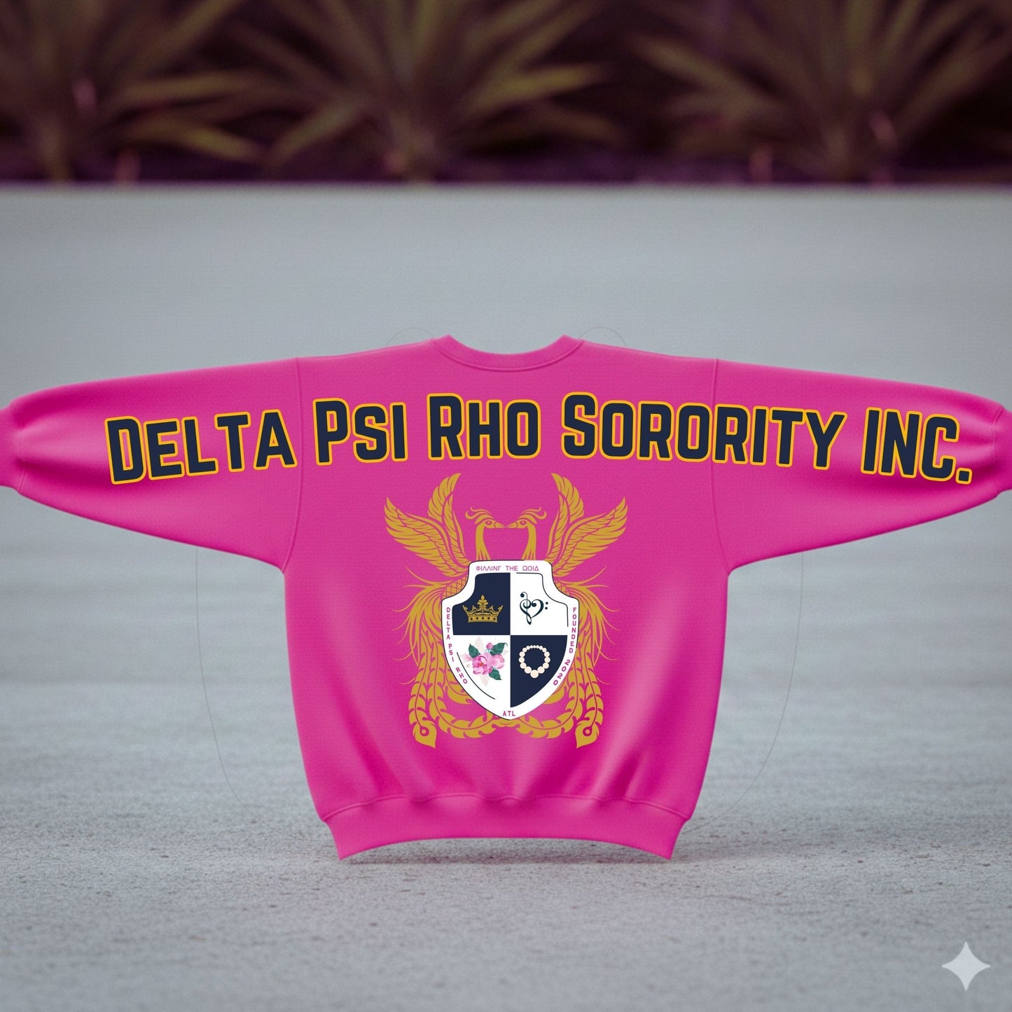 Delta Psi Rho Statement Sweatshirt
